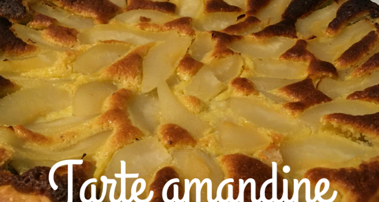 tarte amandine aux poires